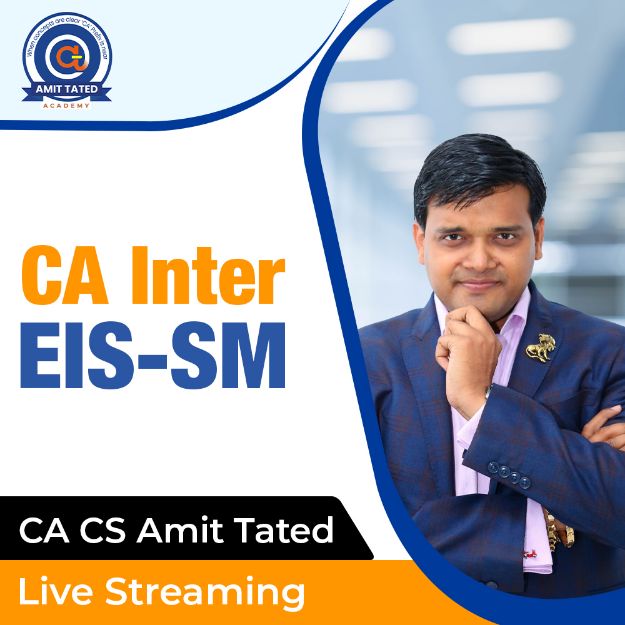 Picture of CA Inter EIS-SM Live streaming Batch By CA CS Amit Tated -15th December 2022