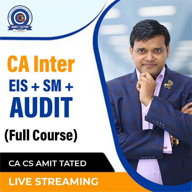 CA Inter EIS -SM- AUDIT  - Group 2-Combo Live Streaming Batch by CA CS Amit Tated -01st June 2023