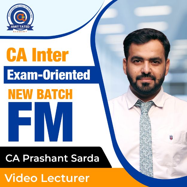 Picture of CA Inter Financial Management (FM) Exam-Oriented New Batch by CA Prashant Sarda