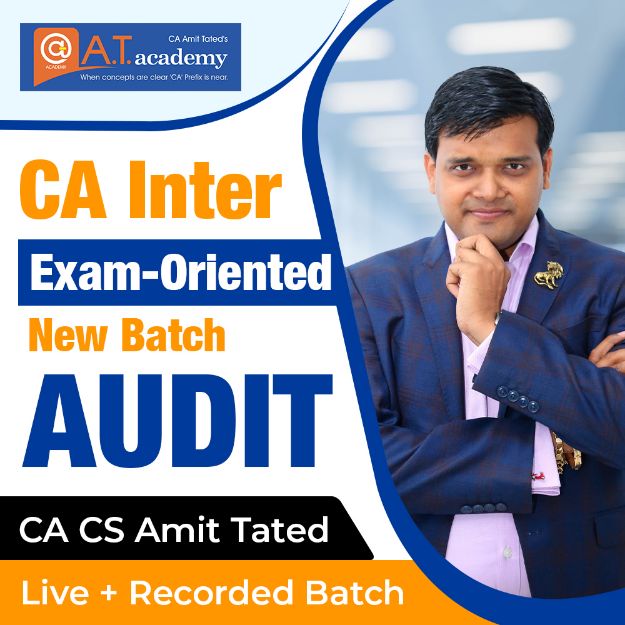 Picture of CA Inter AUDIT Exam-Oriented New Batch by CA Amit Tated (19th Feb 2024)