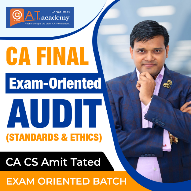 Picture of CA Final Audit (Standards & Ethics) Exam Oriented Batch English by CA Amit Tated