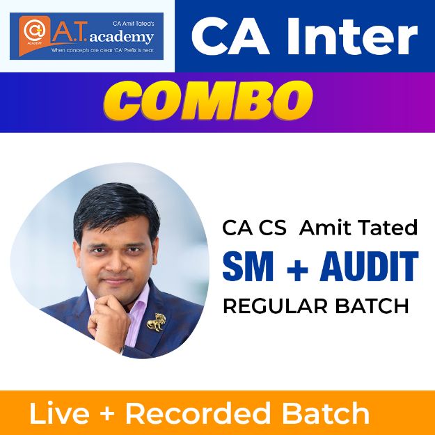 Picture of COMBO CA INTER I SM + AUDIT I REGULAR BATCH I BY  CA AMIT TATED I NOV 24 & MAY 25