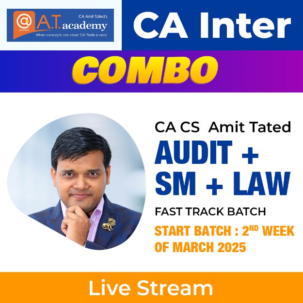 Picture of CA Inter COMBO ( AUDIT + SM + LAW ) Exam-Oriented Batch by CA Amit Tated