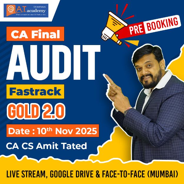 Picture of CA Final Audit Fastrack Gold 2.0 ( Live + GD ) Batch By CA CS Amit Tated