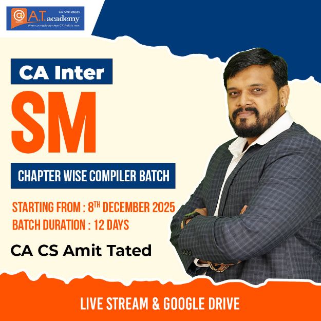 Picture of CA Inter SM Chapter Wise Compiler Batch By CA CS Amit Tated Sir