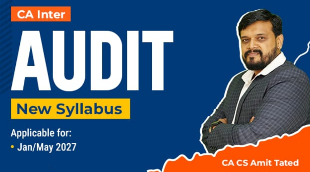 Picture of CA Inter Audit for Jan 2027 & May 2027 by CA Amit Tated